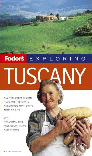 Fodor's Exploring Tuscany, 5th Edition (Exploring Guides, 5)