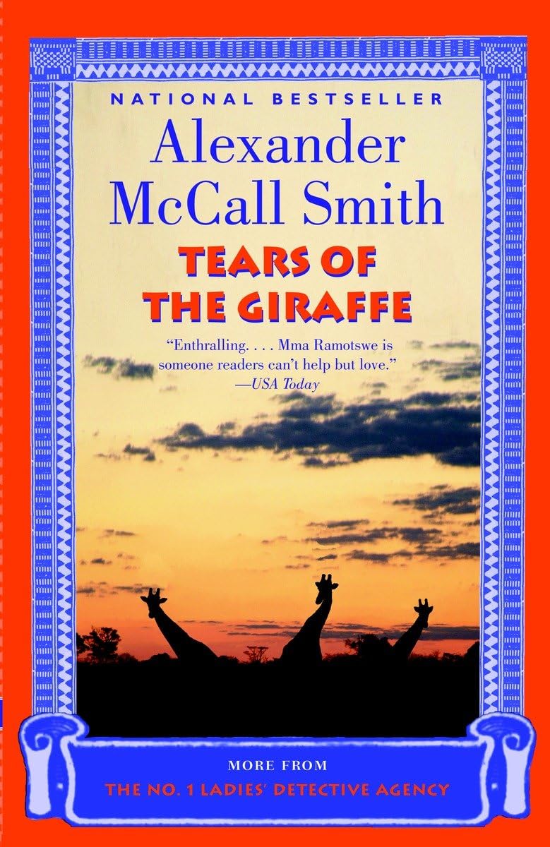 Tears of the Giraffe (No. 1 Ladies Detective Agency, Book 2) - 1685