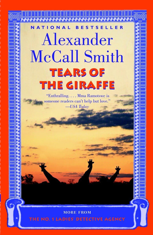 Tears of the Giraffe (No. 1 Ladies Detective Agency, Book 2) - 1685