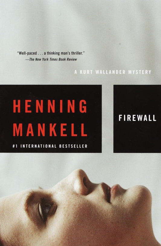Firewall (Kurt Wallander Mysteries, No. 8) - 3593