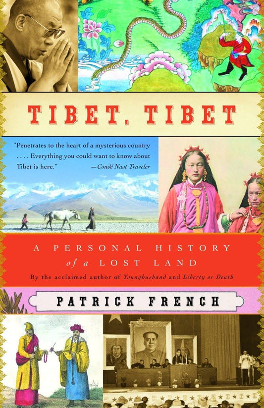 Tibet, Tibet: A Personal History of a Lost Land (Vintage Departures)