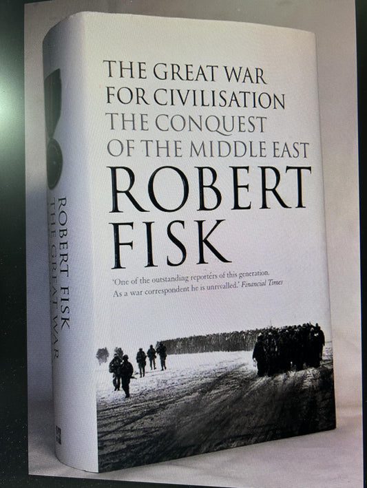 The Great War for Civilisation: The Conquest of the Middle East - 6886