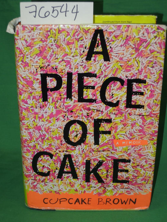 A Piece of Cake: A Memoir - 9163