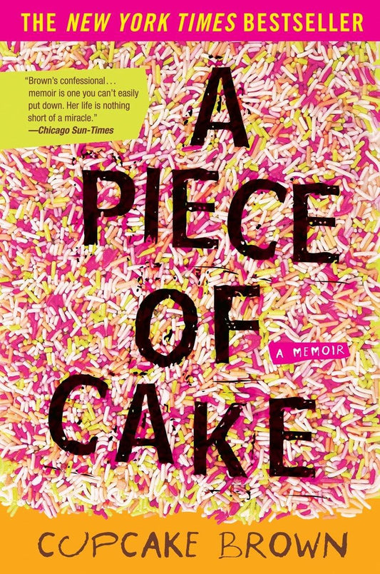 A Piece of Cake: A Memoir - 9251