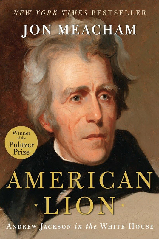 American Lion: Andrew Jackson in the White House - 6021
