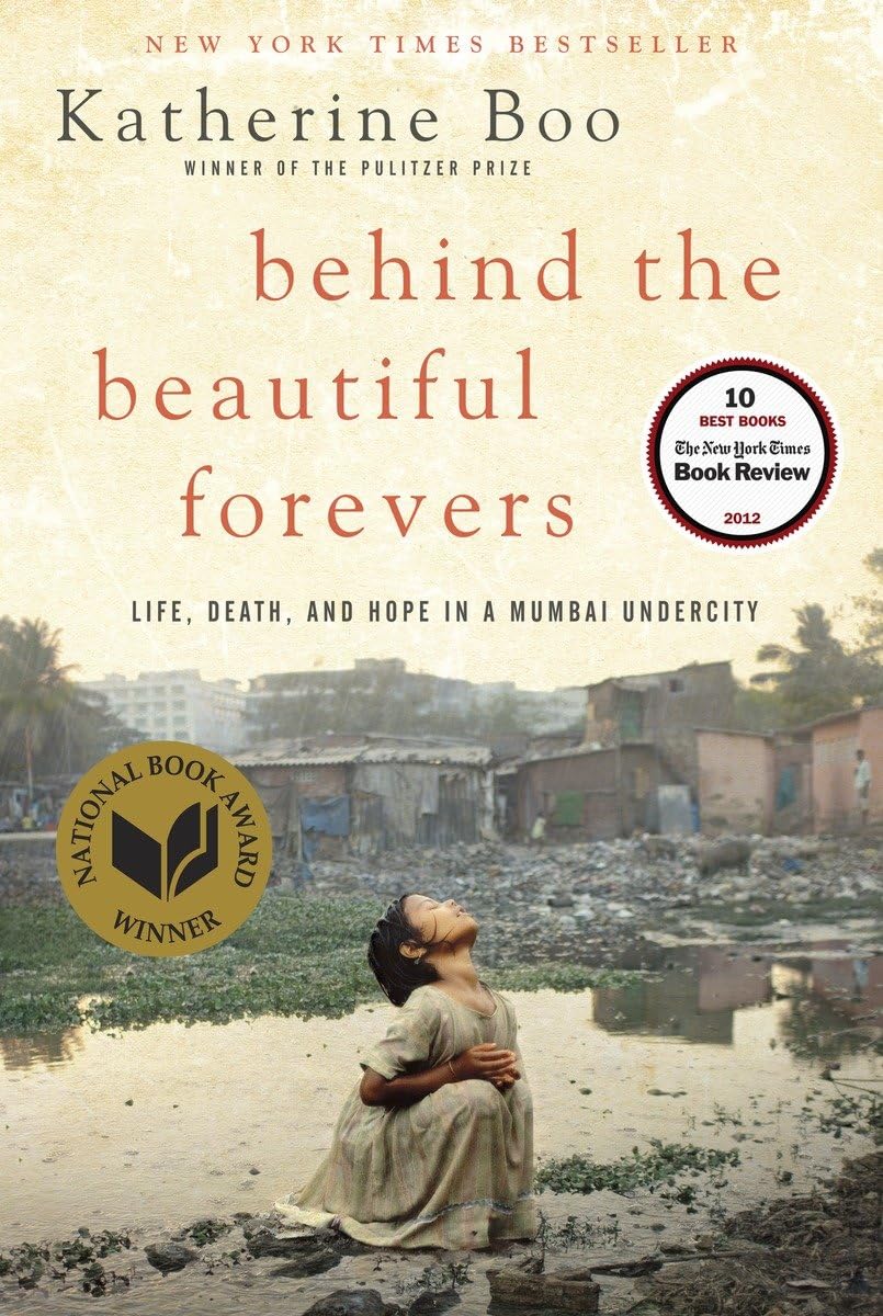 BEHIND THE BEAUTIFUL FOREVERS: L