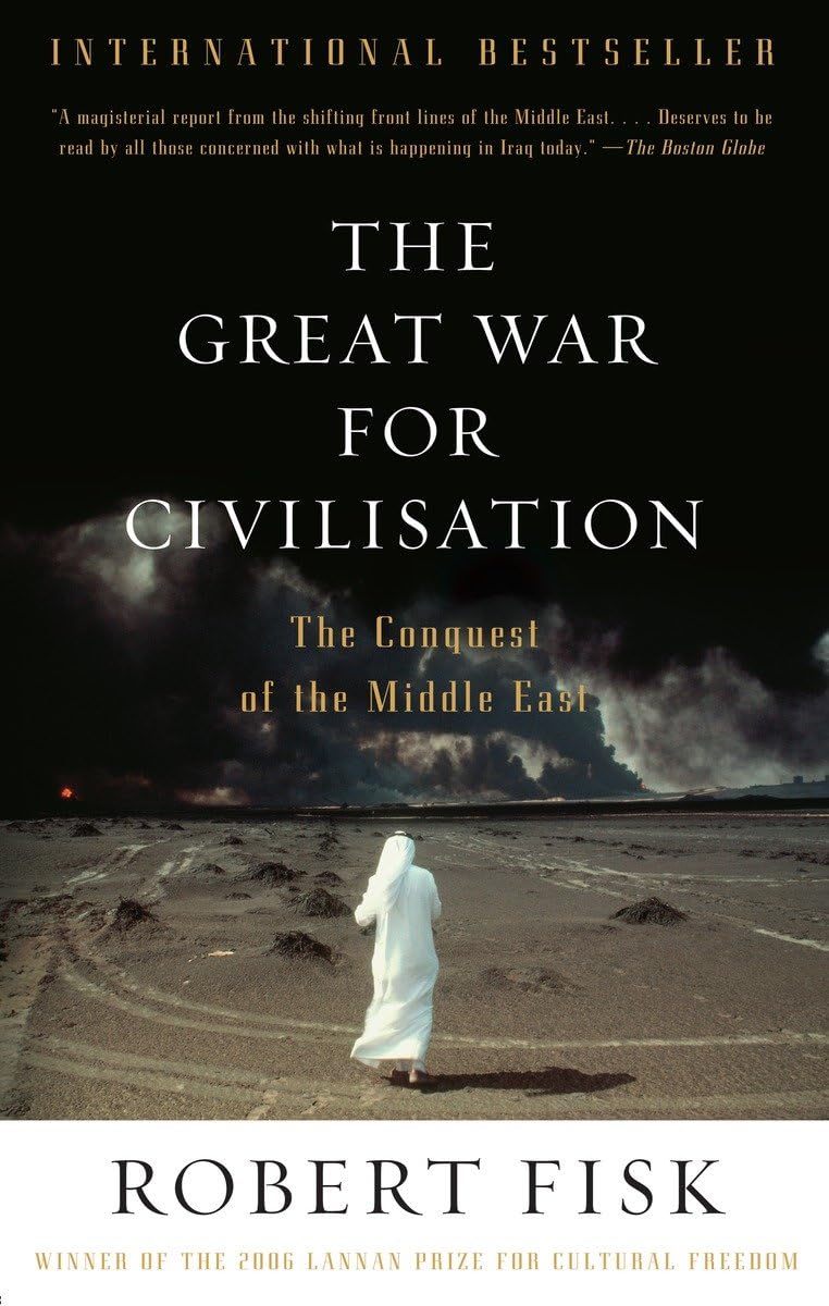 The Great War for Civilisation: The Conquest of the Middle East (Vintage)