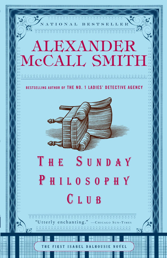 The Sunday Philosophy Club (Isabel Dalhousie Series) - 5089