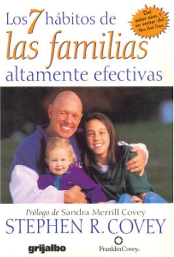 7 hábitos de las familias altamente efectivas (Spanish Edition)