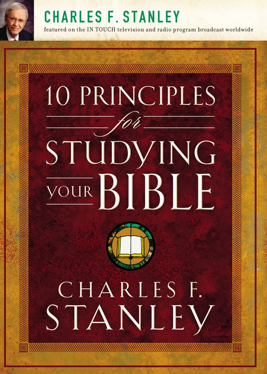 10 Principles for Studying Your Bible