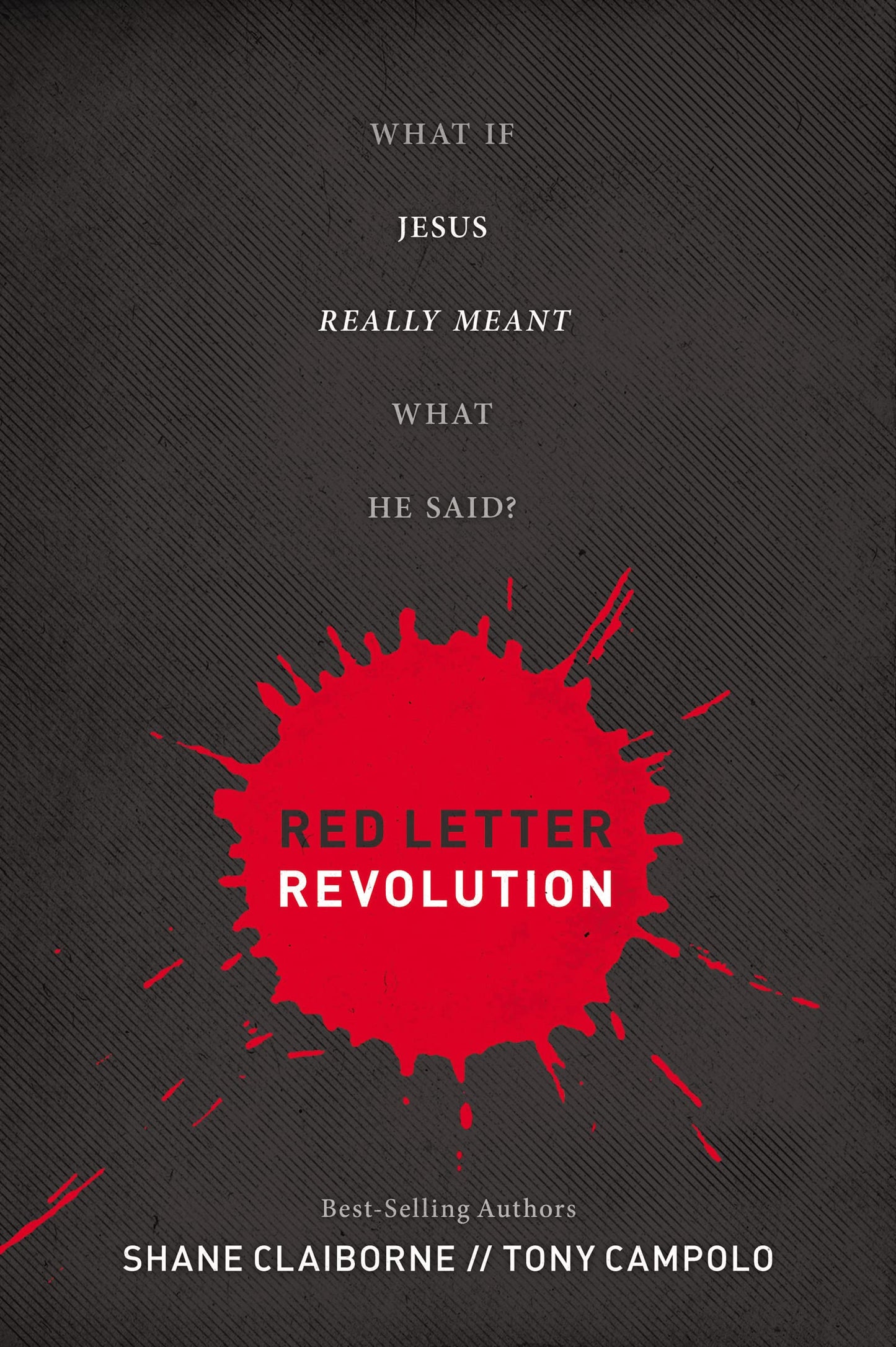 Red Letter Revolution: What If Jesus Really Meant What He Said?
