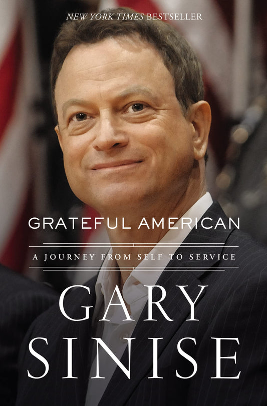 Grateful American: A Journey from Self to Service - 1150