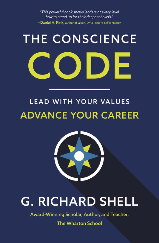 The Conscience Code: Lead with Your Values. Advance Your Career. - 2109