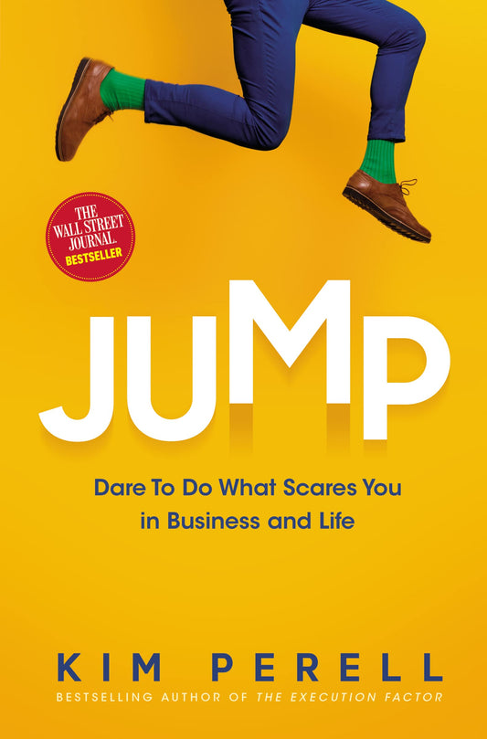 Jump: Dare to Do What Scares You in Business and Life - 9501