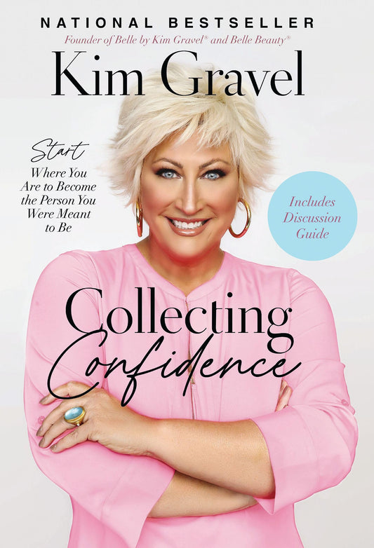 Collecting Confidence: Start Where You Are to Become the Person You Were Meant to Be - 7256