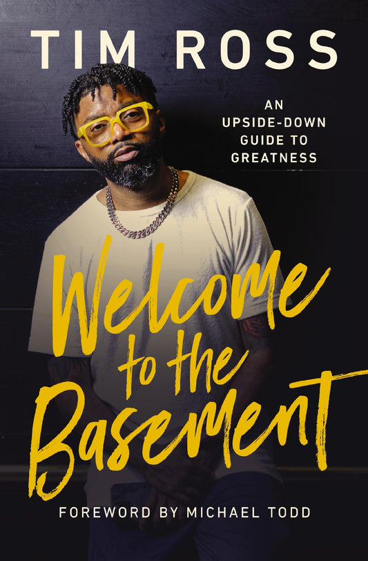 Welcome to the Basement: An Upside-Down Guide to Greatness - 6730