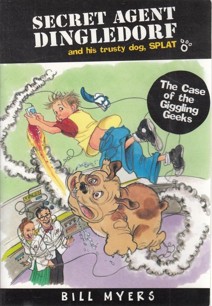 The Case of the Giggling Geeks (Secret Agent Dingledorf Series #1)