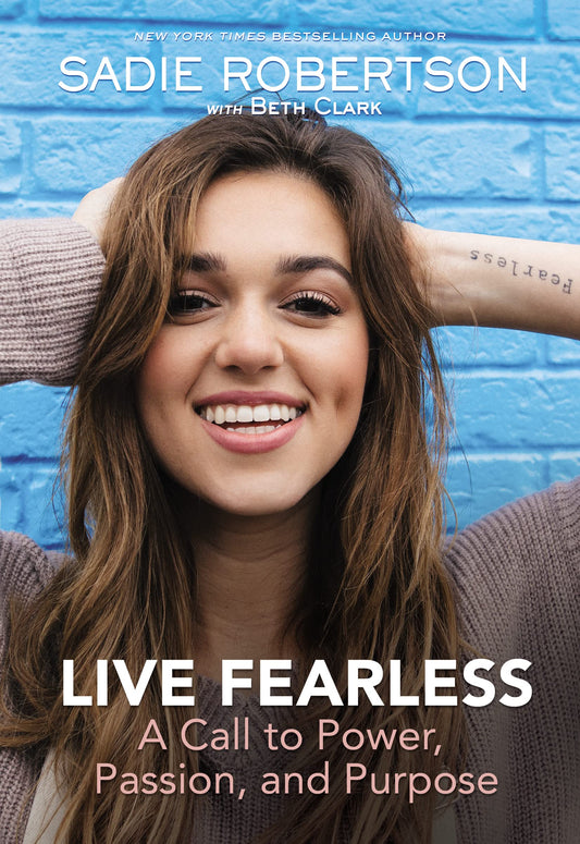 Live Fearless: A Call to Power, Passion, and Purpose - 8140