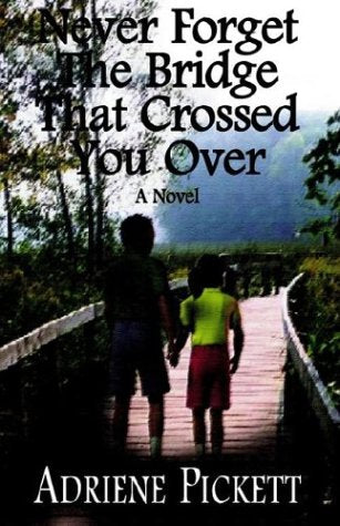 Never Forget the Bridge That Crossed You over - 6199