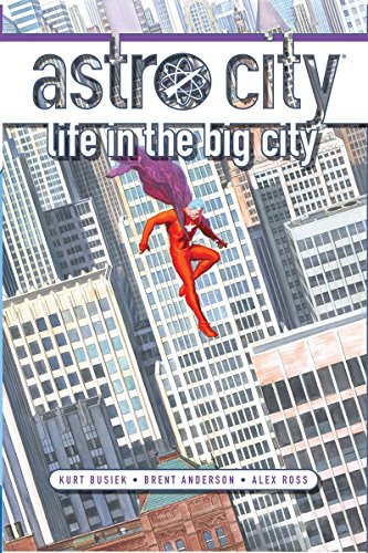 Astro City: Life in the Big City (New Edition)