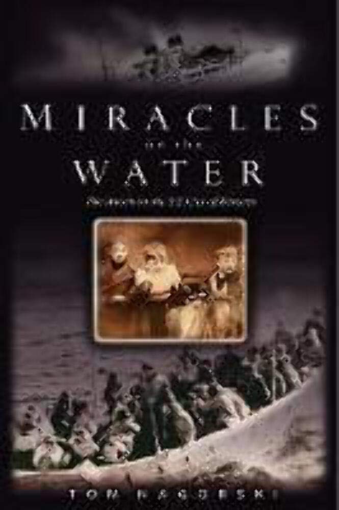 Miracles On the Water: The Heroic Survivors of a World War II U-Boat Attack