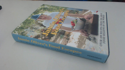 Jamie Oliver's Food Escapes: Over 100 Recipes from the Great Food Regions of the World - 7422
