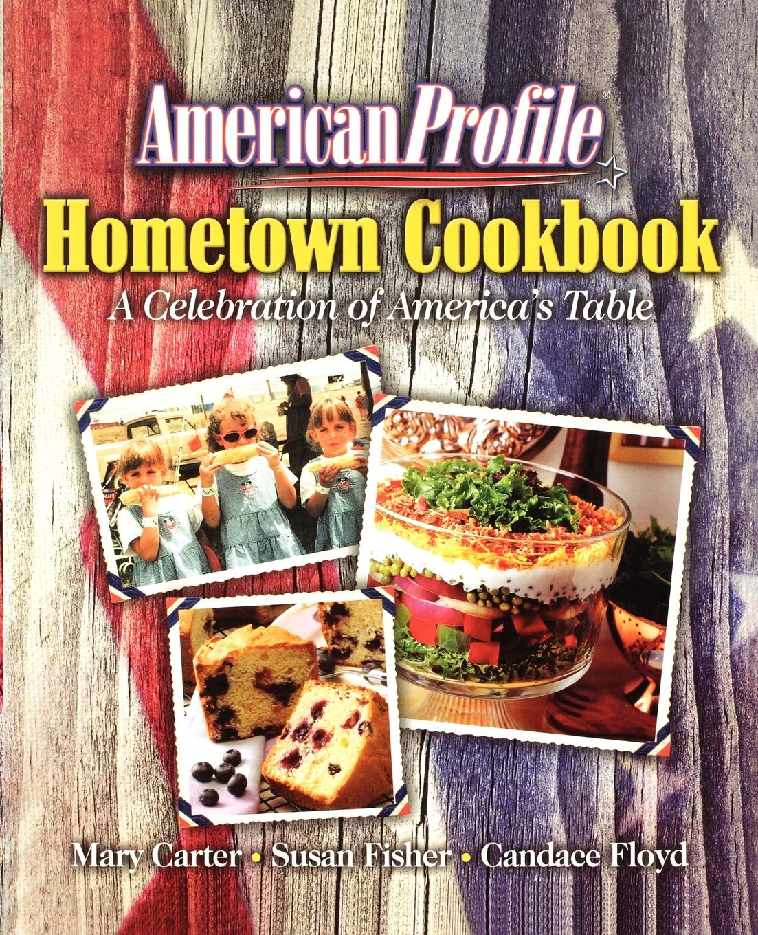 American Profile Hometown Cookbook: A Celebration of America's Table
