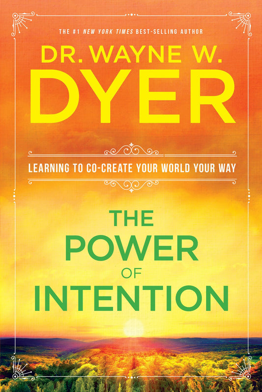 THE POWER OF INTENTION - 1461