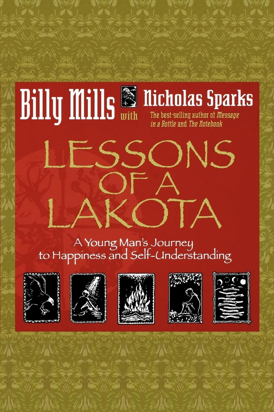 Lessons of a Lakota: A Young Man's Journey to Happiness and Self-Understanding - 7645