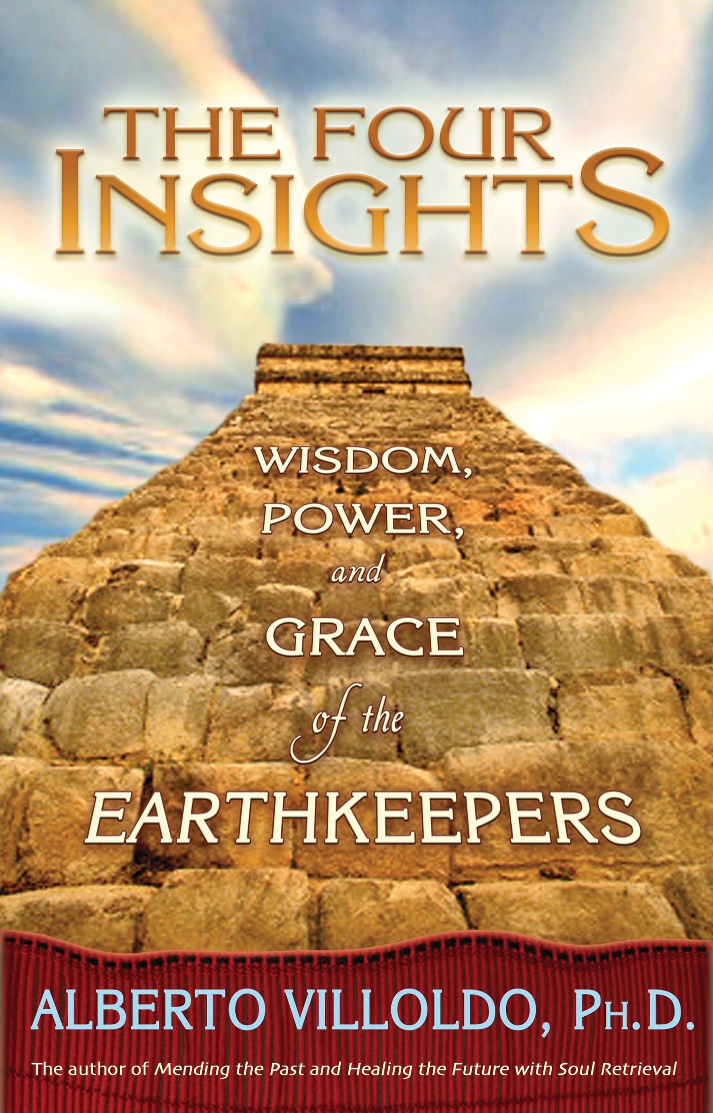The Four Insights: Wisdom, Power, and Grace of the Earthkeepers - 3961