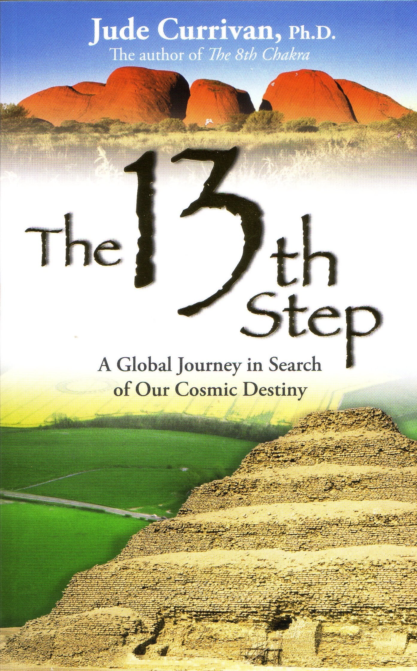 The 13th Step: A Global Journey in Search of Our Cosmic Destiny - 96