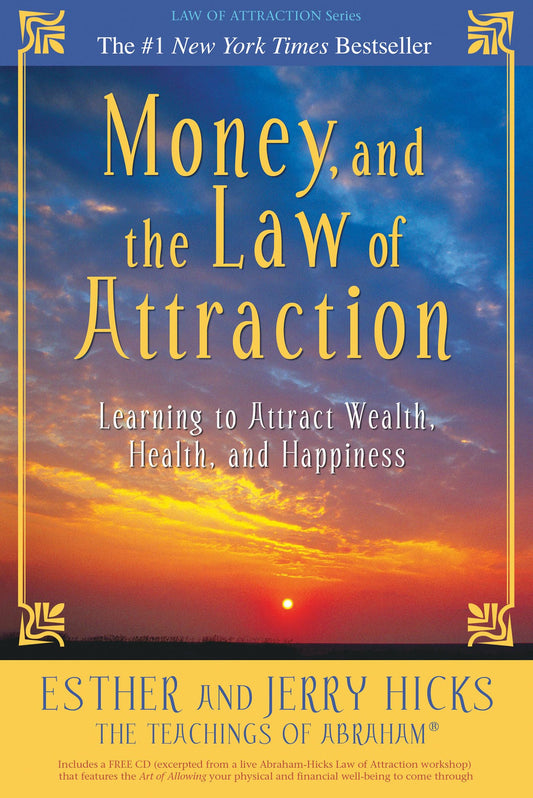 MONEY, AND THE LAW OF ATTRACTION