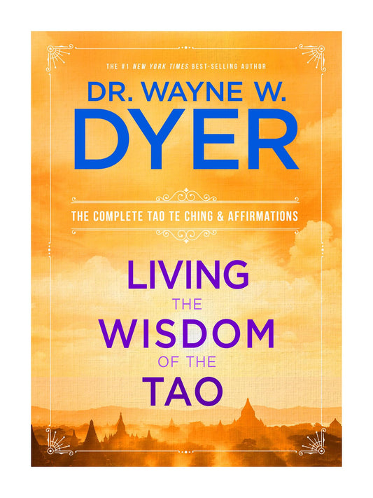 Living the Wisdom of the Tao: The Complete Tao Te Ching and Affirmations - 3810