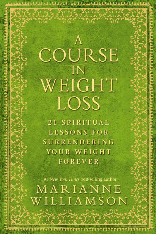 A COURSE IN WEIGHT LOSS: 21 SPIR