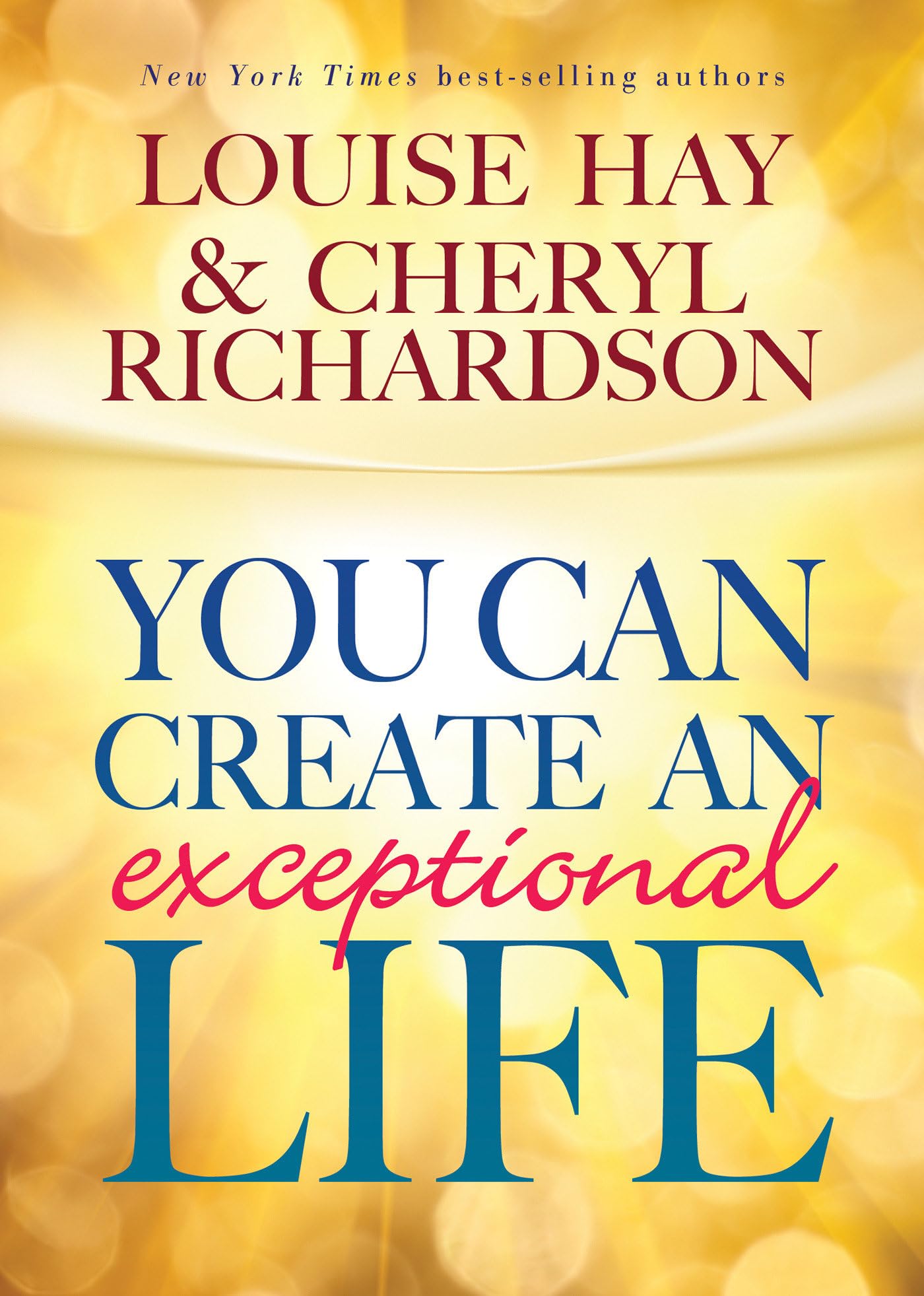 You Can Create An Exceptional Life - 1989