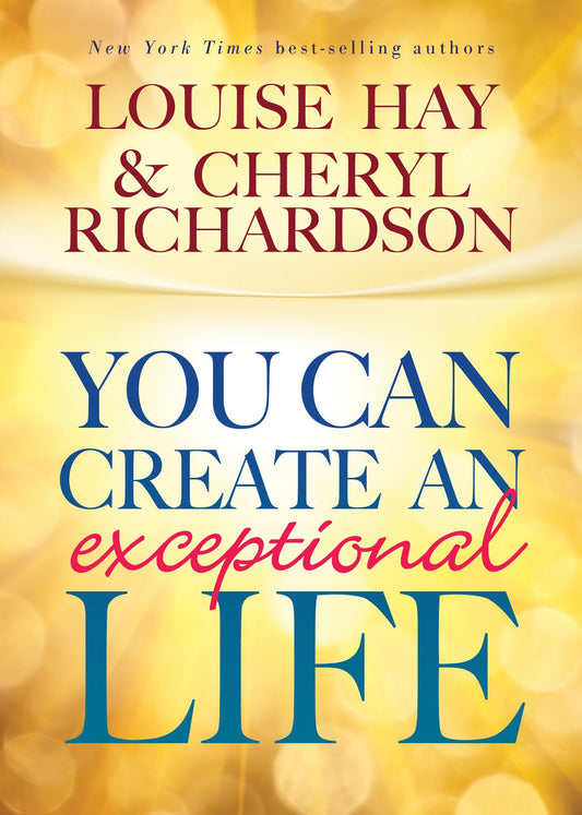You Can Create An Exceptional Life - 3451