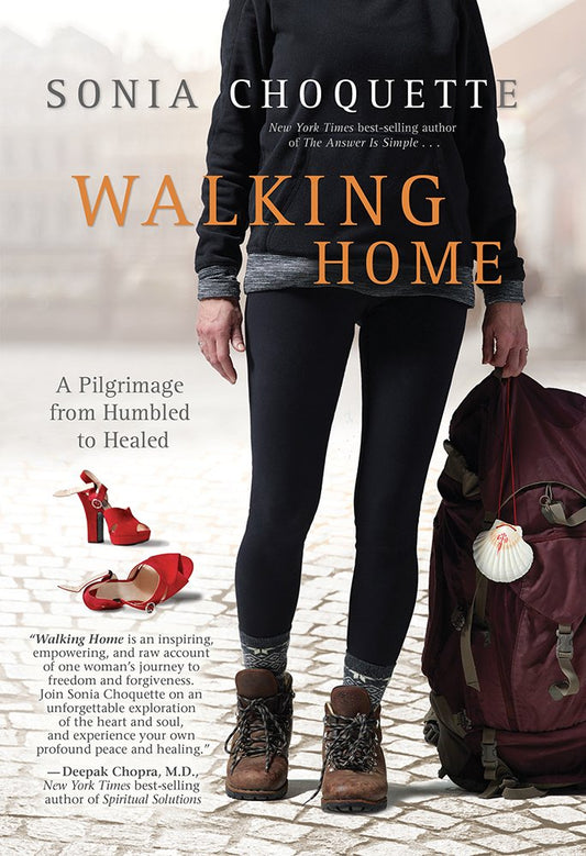Walking Home: A Pilgrimage from Humbled to Healed - 1095