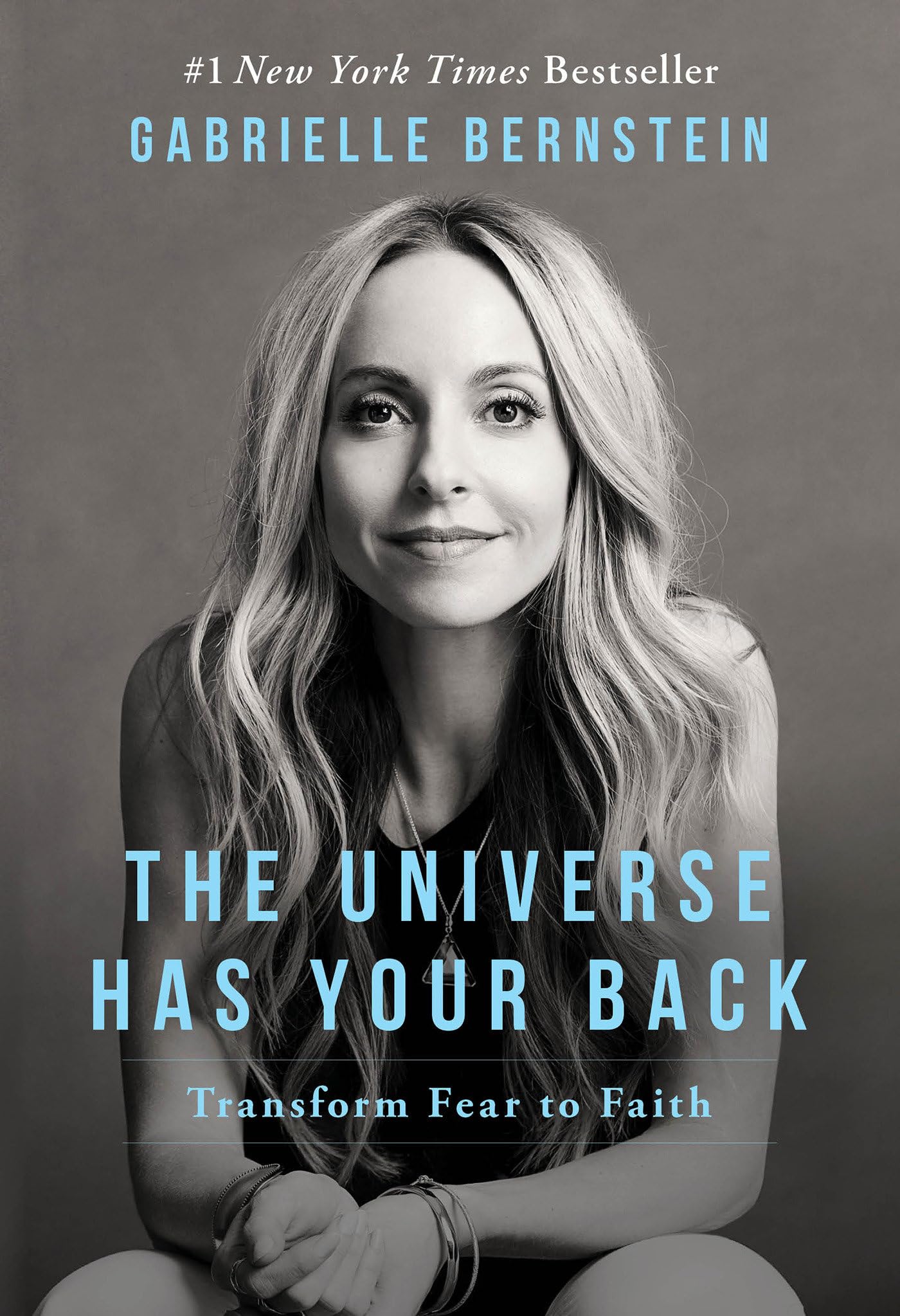 The Universe Has Your Back: Transform Fear to Faith - 5654