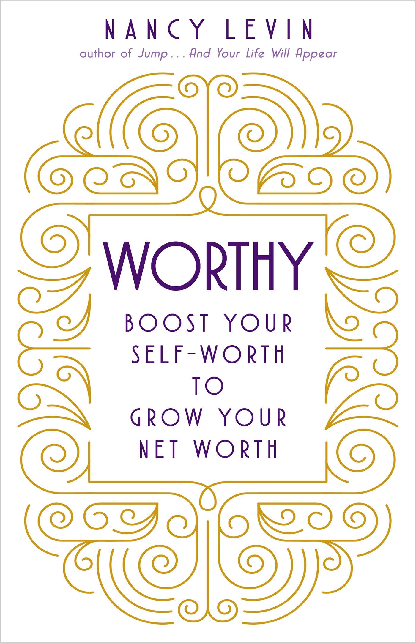 Worthy: Boost Your Self-Worth to Grow Your Net Worth