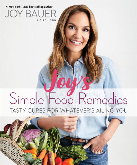 Joy's Simple Food Remedies: Tasty Cures for Whatever’s Ailing You - 7008