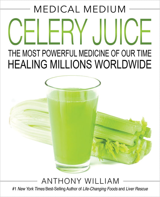 Medical Medium Celery Juice: The Most Powerful Medicine of Our Time Healing Millions Worldwide - 8905