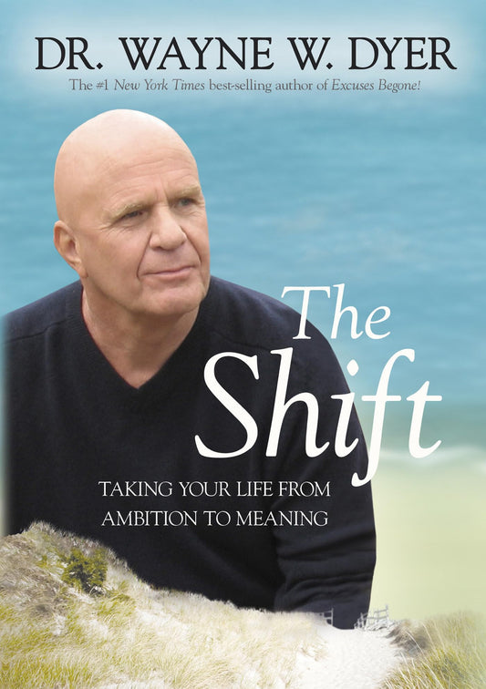 The Shift: Taking Your Life from Ambition to Meaning - 8472