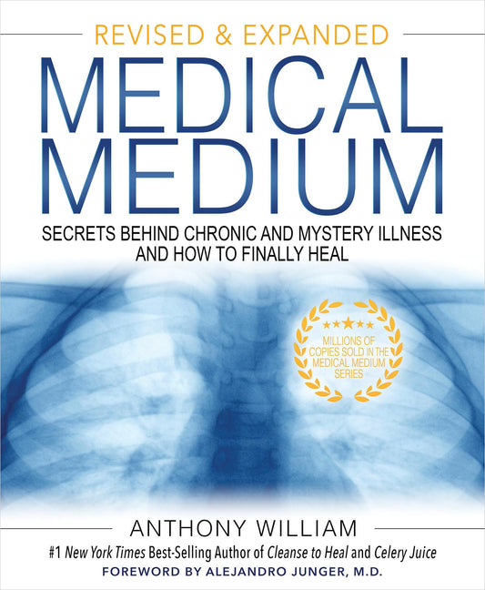 Medical Medium: Secrets Behind Chronic and Mystery Illness and How to Finally Heal (Revised and Expanded Edition) - 2250