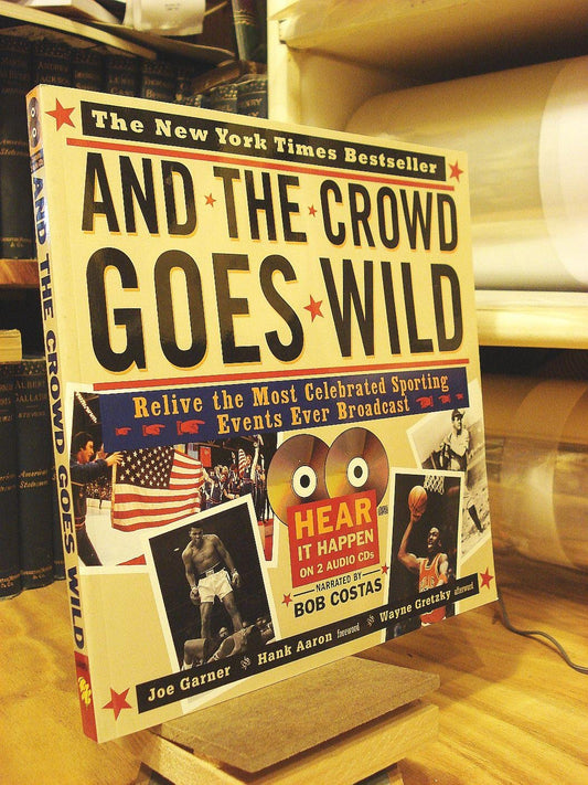 And the Crowd Goes Wild: Relive the Most Celebrated Sporting Events Ever Broadcast