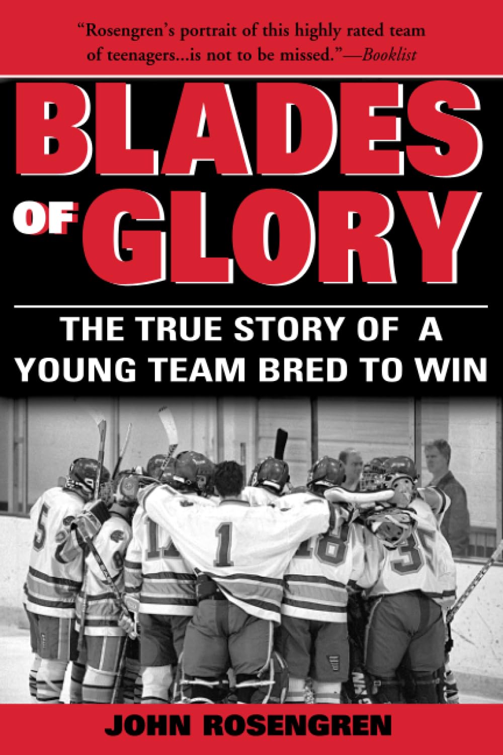 Blades of Glory: The True Story of a Young Team Bred to Win - 8176