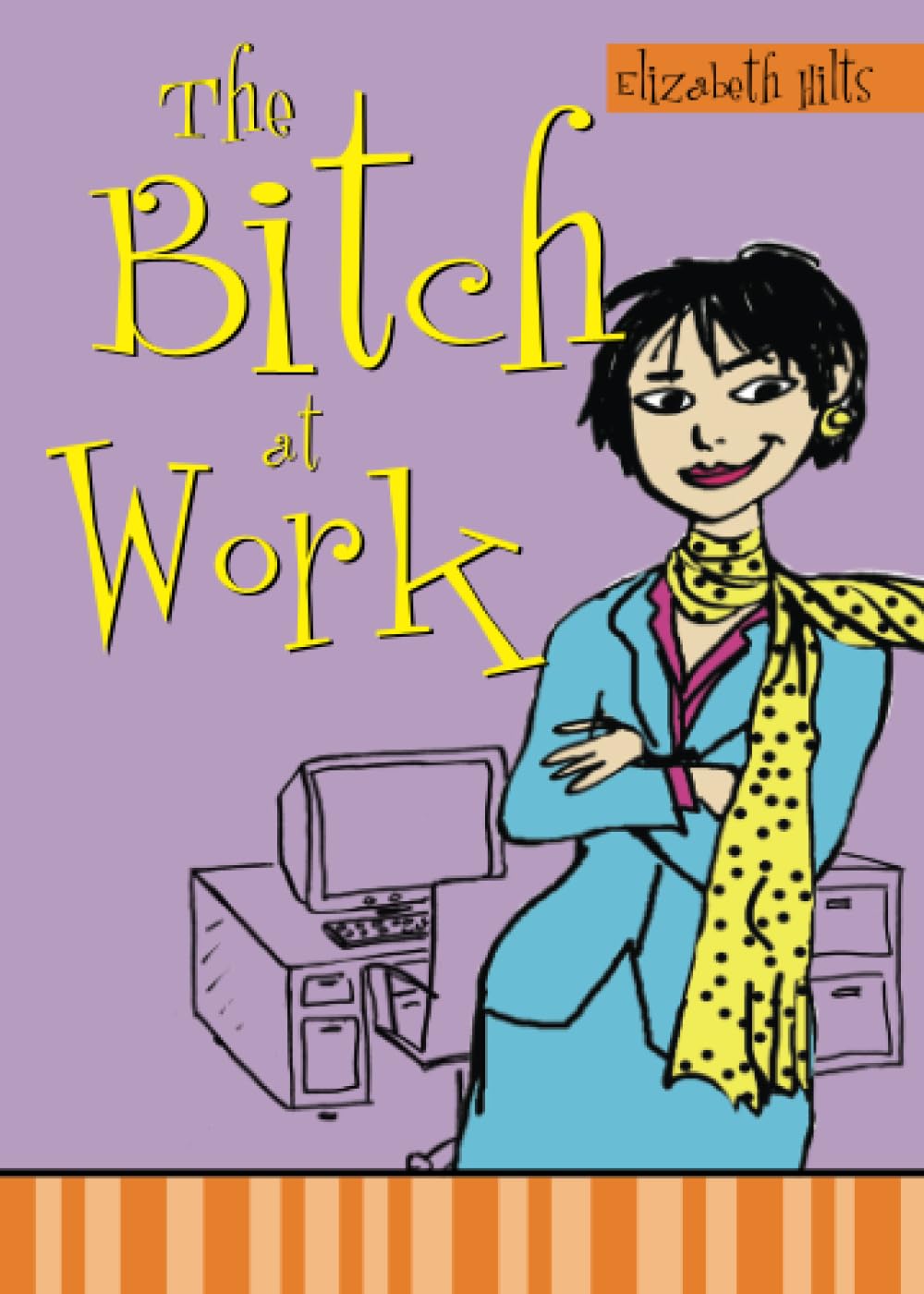 The Bitch at Work