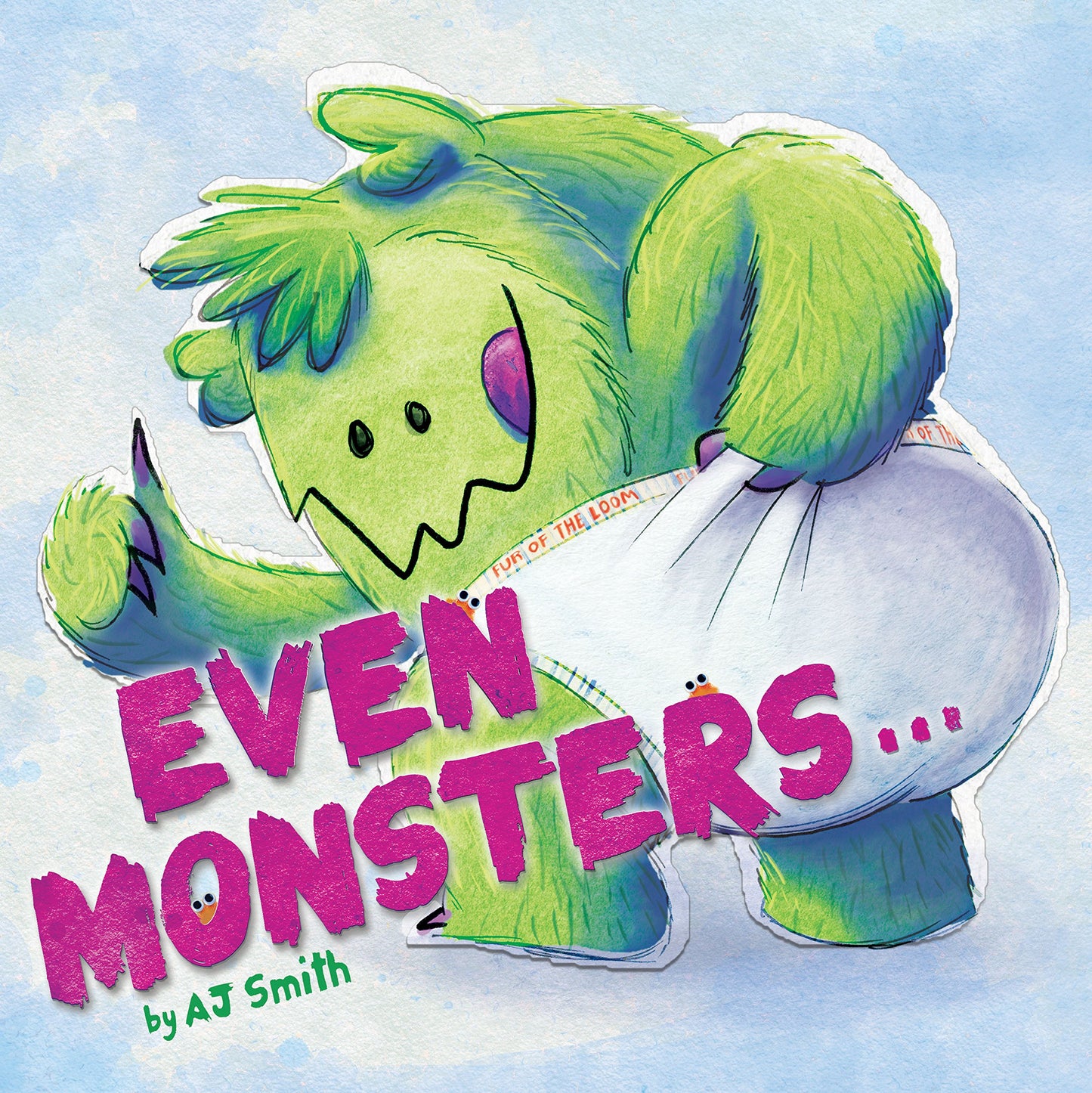 Even Monsters...