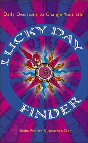 Lucky Day Finder: Daily Decisions to Change Your Life