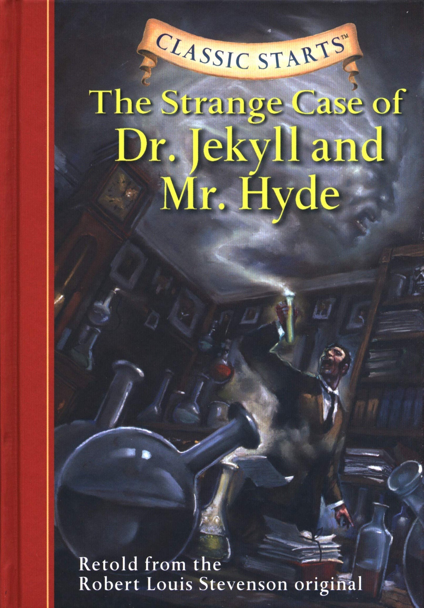 The Strange Case of Dr. Jekyll and Mr. Hyde (Classic Starts Series)