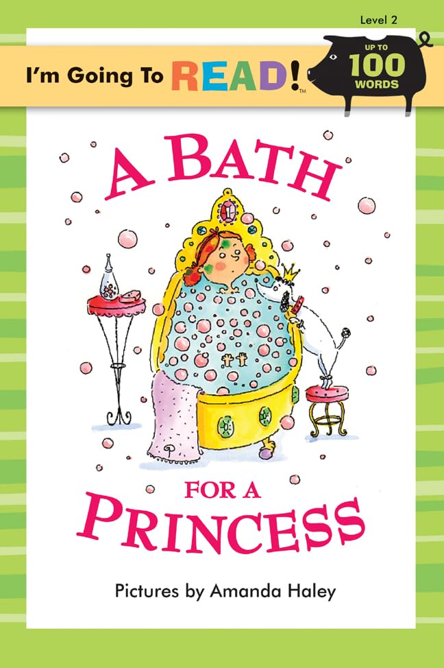 I'm Going to Read® (Level 2): A Bath for a Princess
